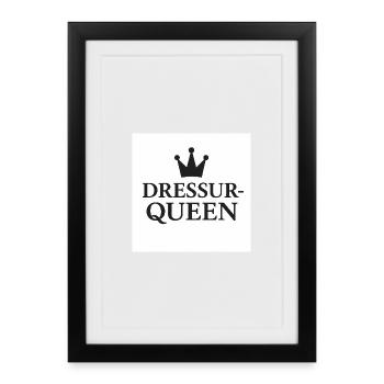 Dressage Queen, Horse Girl - Framed poster (27 × 37 cm) - black - Front