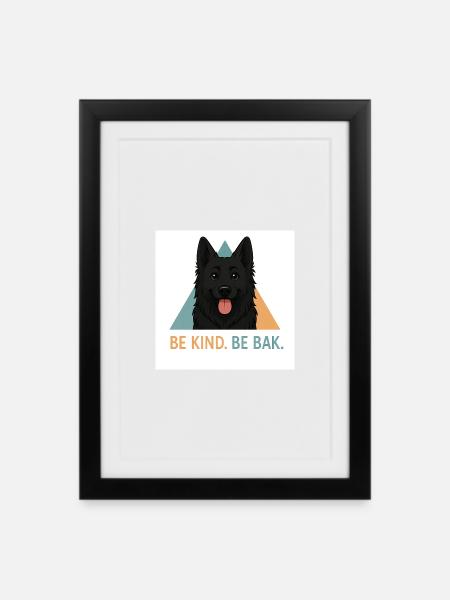 Be Kind Be Bak Dog Design - Affiche encadrée (27 × 37 cm) - noir