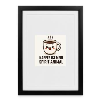 Le café est mon animal spirituel - Affiche encadrée (27 × 37 cm) - noir - Devant