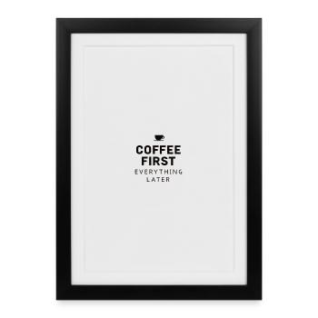 Café d’abord, tout après – Lustig Kaffee - Affiche encadrée (27 × 37 cm) - noir - Devant