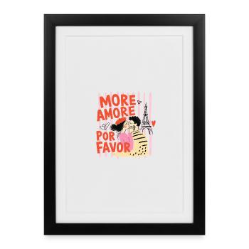 More Amore Por Favor! - Gerahmtes Poster (27 × 37 cm) - Schwarz - Vorne