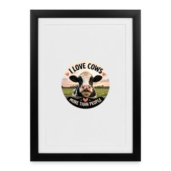 Cow Love: More Than People - Framed poster (27 × 37 cm) - black - Front