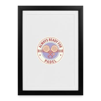 Padel ready for use - Framed poster (27 × 37 cm) - black - Front