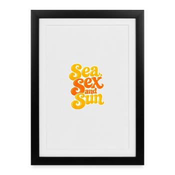 Sea, Sex and Sun - Affiche encadrée (27 × 37 cm) - noir - Devant