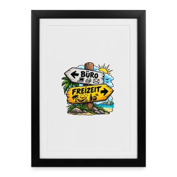 Büro vs Freizeit Schild - Gerahmtes Poster (27 × 37 cm) - Schwarz - Vorne