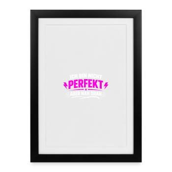I'm not perfect but close - Framed poster (27 × 37 cm) - black - Front