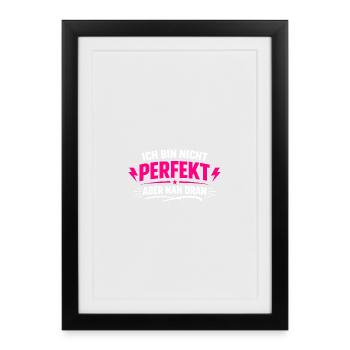 I'm not perfect but close - Framed poster (27 × 37 cm) - black - Front
