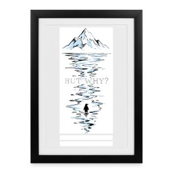 Le Pingouin dans les Montagnes demande Mais pourquoi - Affiche encadrée (27 × 37 cm) - noir - Devant