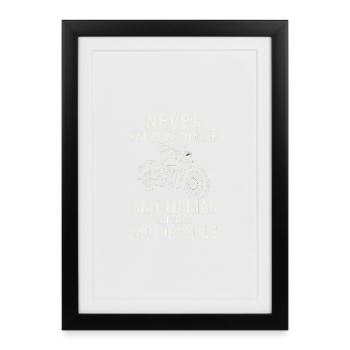 Motivational motorcycle slogan - Framed poster (27 × 37 cm) - black - Front
