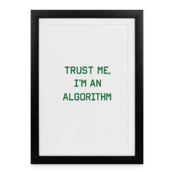 Croyez-moi, je suis un algorithme – Nerd & Programmeur - Affiche encadrée (27 × 37 cm) - noir - Devant