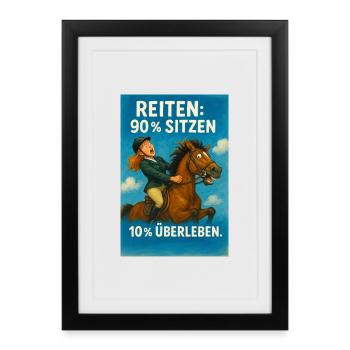 Pferdesport Humor: Sitzen vs Überleben - Gerahmtes Poster (27 × 37 cm) - Schwarz - Vorne