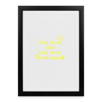 Laissez-moi mais ne me laissez pas seul jaune fluo - Affiche encadrée (27 × 37 cm) - noir - Devant