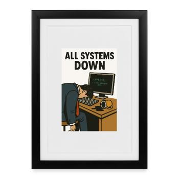 All Systems Down IT Humor Caricature - Framed poster (27 × 37 cm) - black - Front