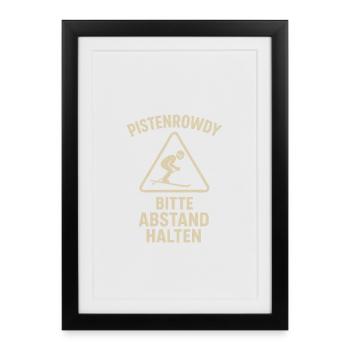 Pistenrowdy Keep your distance Skiing Piste funny - Framed poster (27 × 37 cm) - black - Front