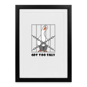 Goose – Got Too Silly - Framed poster (27 × 37 cm) - black - Front