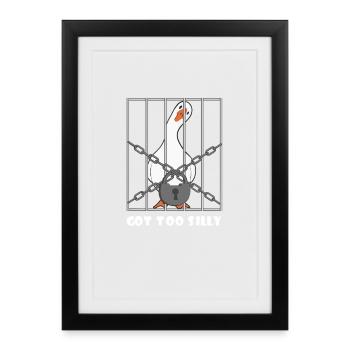 Goose – Got Too Silly - Framed poster (27 × 37 cm) - black - Front