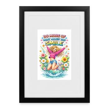 Do More Of What Makes You Smile - Framed poster (27 × 37 cm) - black - Front
