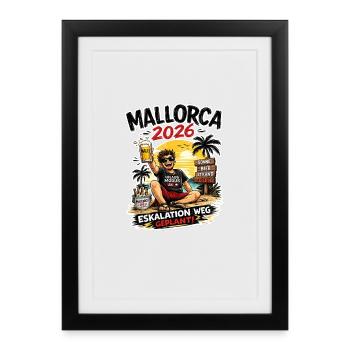 Mallorca Eskalation 2026 Geplant - Gerahmtes Poster (27 × 37 cm) - Schwarz - Vorne