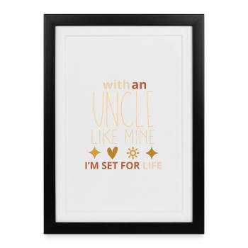 Avec un oncle comme le mien, je suis prêt pour la vie – Cool Re - Affiche encadrée (27 × 37 cm) - noir - Devant