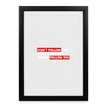 Control your own track: Don't follow the crowd - Framed poster (27 × 37 cm) - black - Front