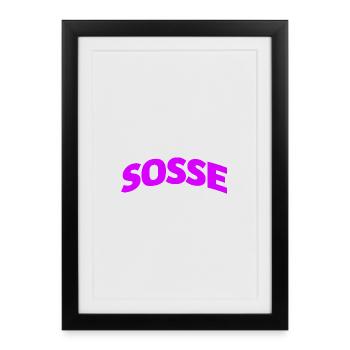 Sosse Forever - Framed poster (27 × 37 cm) - black - Front
