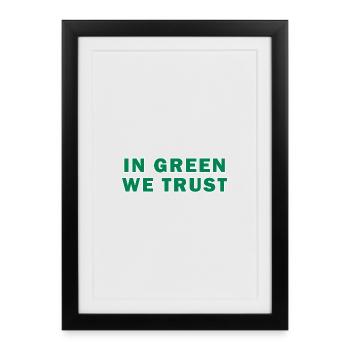En vert, nous avons confiance - Affiche encadrée (27 × 37 cm) - noir - Devant