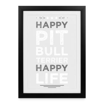 Une vie de pitbull heureuse - Affiche encadrée (27 × 37 cm) - noir - Devant