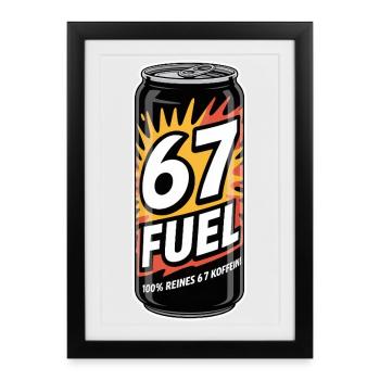 67 Énergie Carburant 67 Puissance Caféine - Affiche encadrée (27 × 37 cm) - noir - Devant