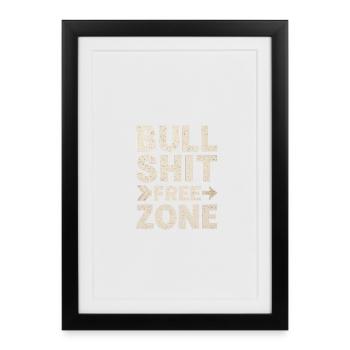 Bullshit Free Zone - Framed poster (27 × 37 cm) - black - Front