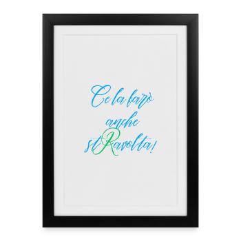 I'll also make it upset Blue and Green - Framed poster (27 × 37 cm) - black - Front