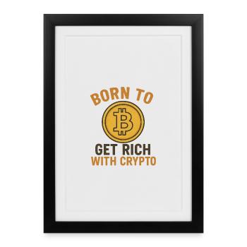 Get Rich with Crypto - Framed poster (27 × 37 cm) - black - Front