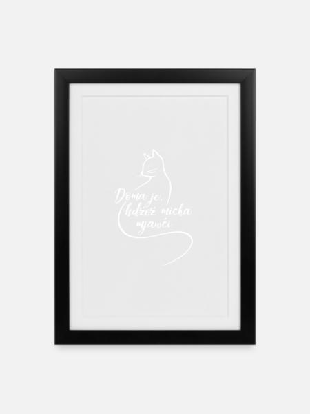Doma je, hdźež micka mjawči. - Gerahmtes Poster (27 × 37 cm) - Schwarz