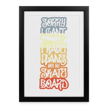 Désolé j’ai des projets avec mon skateboard - Affiche encadrée (27 × 37 cm) - noir - Devant