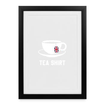 Tea Shirt – Calm Teacup Pun - Framed poster (27 × 37 cm) - black - Front