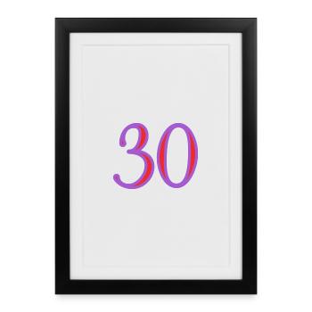 30. 30 JAHRE. 30-JÄHRIGES JUBILÄUM. 30-JÄHRIGES JUBILÄUM. - Gerahmtes Poster (27 × 37 cm) - Schwarz - Vorne