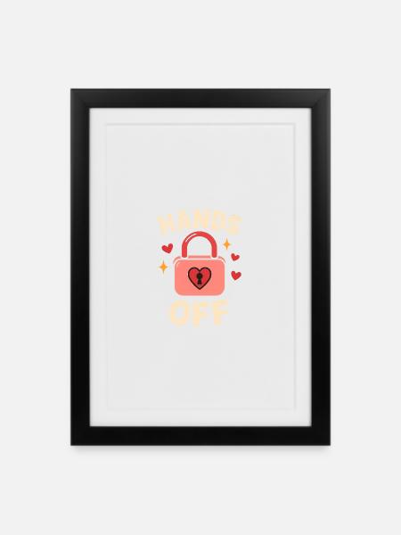 Hands Off – Kein Anfassen! - Gerahmtes Poster (27 × 37 cm) - Schwarz