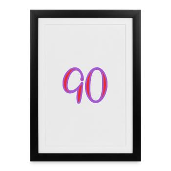 90. 90 ANS. 90e ANNIVERSAIRE. ANNIVERSAIRE 90 ANS. - Affiche encadrée (27 × 37 cm) - noir - Devant