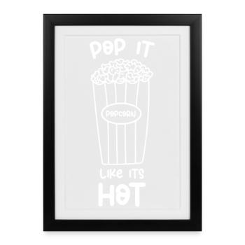 Pop It Drôle comme son design de snack au popcorn chaud - Affiche encadrée (27 × 37 cm) - noir - Devant