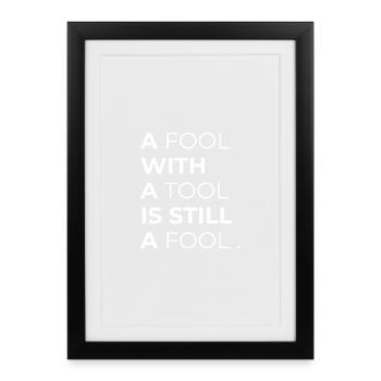 Toolwise Fool : Typographie audacieuse - Affiche encadrée (27 × 37 cm) - noir - Devant