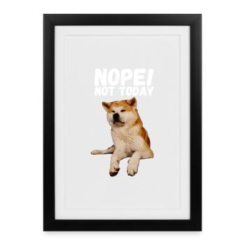 Akita Nope not today - Framed poster (27 × 37 cm) - black - Front