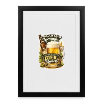 Biertrinken statt Therapie - Gerahmtes Poster (27 × 37 cm) - Schwarz - Vorne