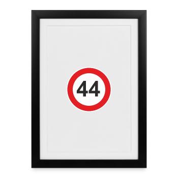 44 Limite de vitesse pour quarante-quatre anniversaires - Affiche encadrée (27 × 37 cm) - noir - Devant