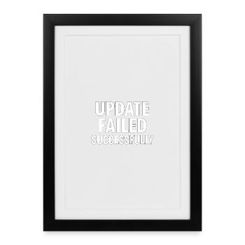 Update Failed Successfully – IT Fail Humor Design - Framed poster (27 × 37 cm) - black - Front