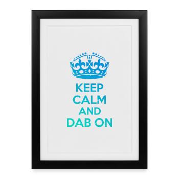 Keep Calm and Dab On – Funny Dance Design - Framed poster (27 × 37 cm) - black - Front