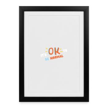 It's ok to be normal (blanc) - Affiche encadrée (27 × 37 cm) - noir - Devant