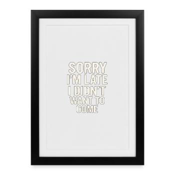 En retard je ne voulais pas venir - Affiche encadrée (27 × 37 cm) - noir - Devant