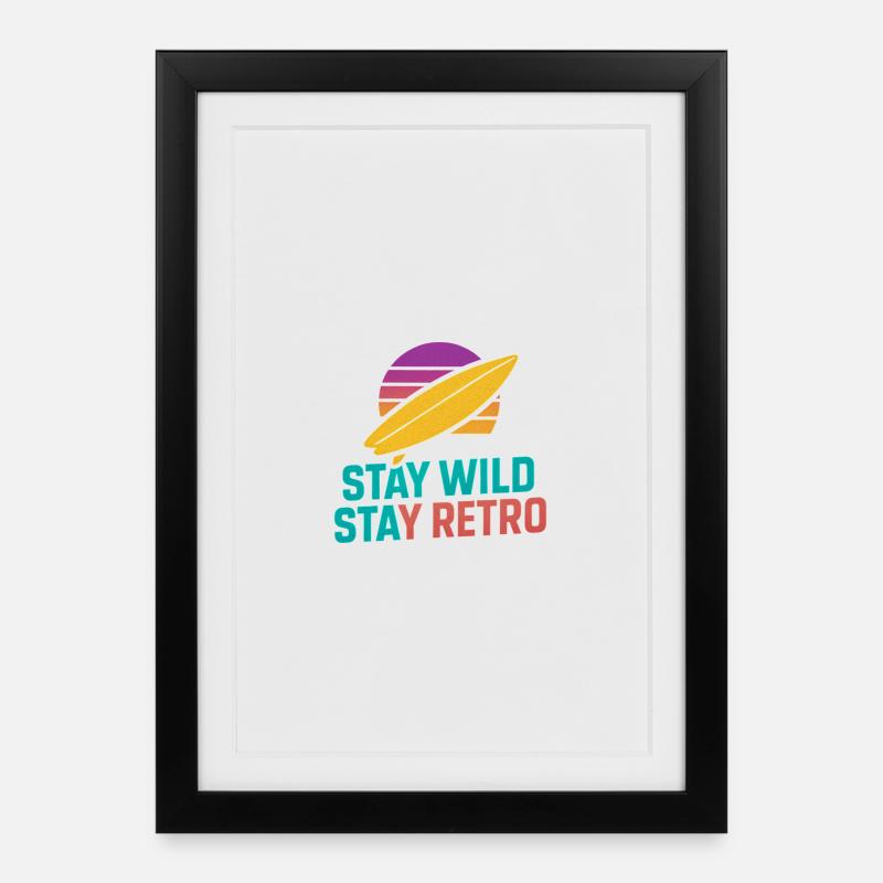 Stay Wild Stay Retro Surf - Gerahmtes Poster (27 × 37 cm) - Schwarz