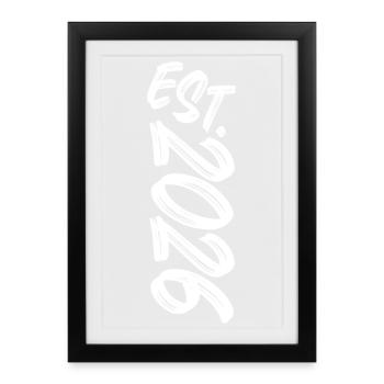 Est. 2026 - Established 2026 - Birthday Gift - Framed poster (27 × 37 cm) - black - Front