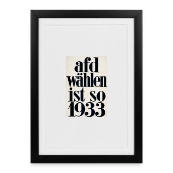 Afd wählen ist so 1933 shirt - Gerahmtes Poster (27 × 37 cm) - Schwarz - Vorne