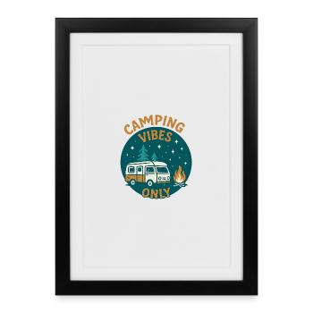 Camping Vibes Only - Leisure Design - Framed poster (27 × 37 cm) - black - Front